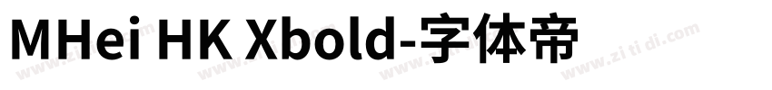 MHei HK Xbold字体转换